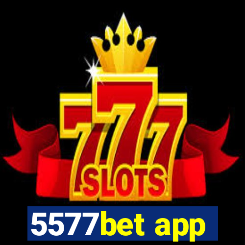 5577bet app